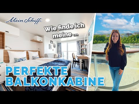 Die perfekte Mein Schiff Balkonkabine - Wie findet man seine Traumkabine?