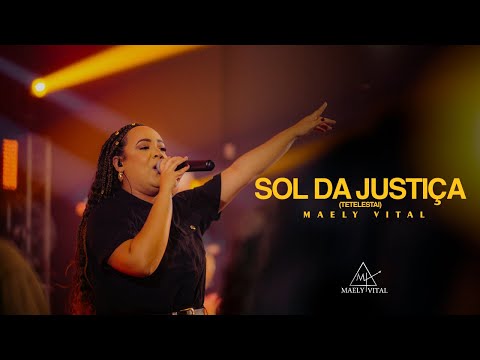 Sol Da Justiça (tetelestai) Live Session - Maely Vital