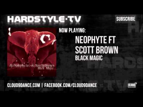 Neophyte ft. Scott Brown - Black Magic