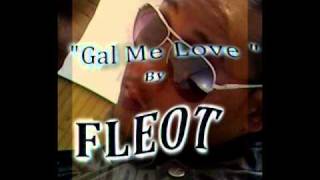 FLEOT - GAL ME LOVE (CARDIAC BASS RIDDIM - 2011)