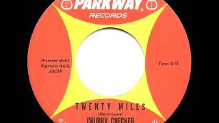 1963 HITS ARCHIVE: Twenty Miles - Chubby Checker