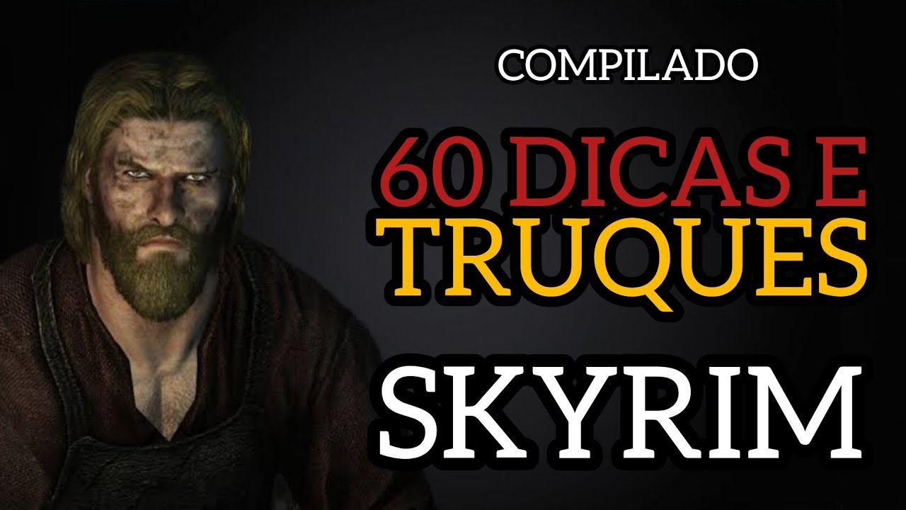 60 DICAS E TRUQUES EM SKYRIM 2025 QUE VOCÊ NÃO CONHECE - COMPILADO #skyrim