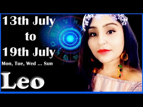 Leo (13 July, 14 July, 15 July, 16 July, 17 July, 18 July, 19 July) Love Money Weekly Daily Today
