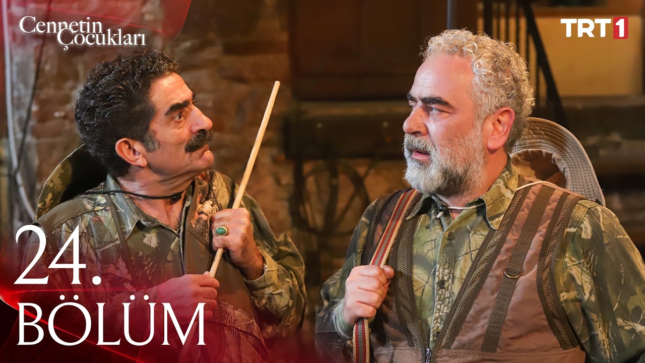 Cennetin Çocukları 24. Bölüm