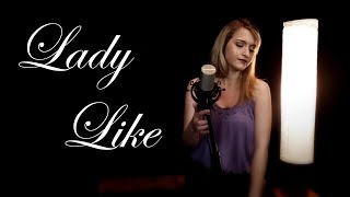Lady Like - Ingrid Andress - Jordyn Pollard cover Lady Like - Ingrid Andress - Jordyn Pollard cover