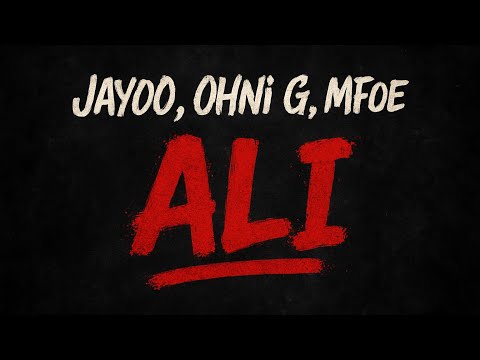 Jay00,Ohni g, Mfoe - Ali (lyrics Video)