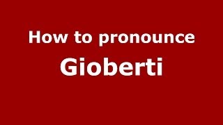 How to pronounce Gioberti
