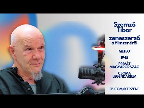 KépZene - Különkiadás - Szemző Tibor a filmzenéről (Meteo, 1945, Csoma legendárium)