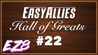 EZ8 (Pt. 5) - The Easy Allies Hall of Greats Induction #22 - Easy Allies 8th Anniversary Party!