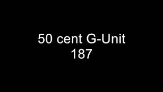 50 cent G-Unit - 187