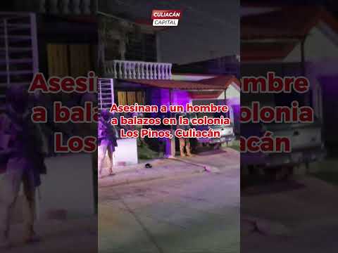 Asesinan a un hombre a balazos en la colonia Los Pinos, Culiacán #culiacan #sinaloa #seguridad