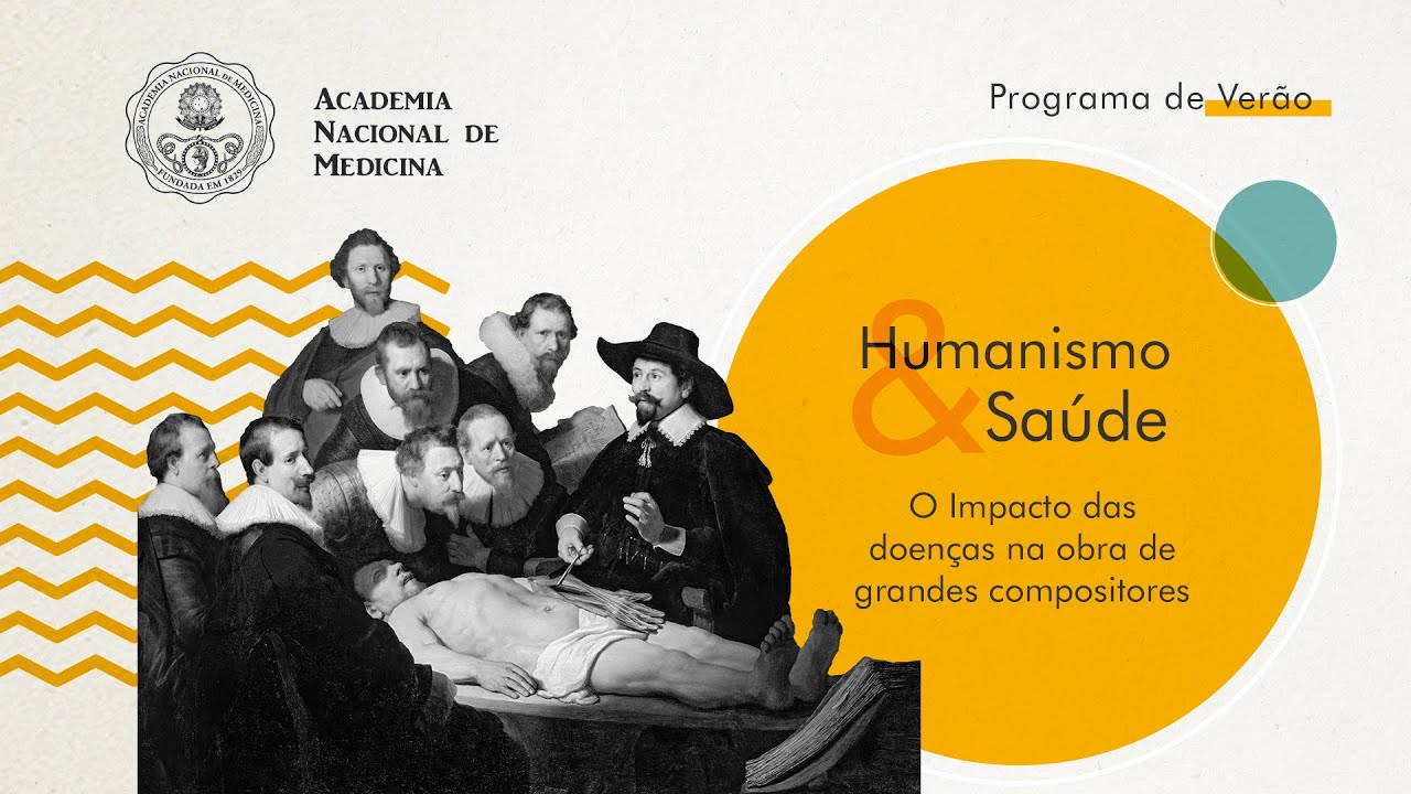 Programa de Verão – Humanismo & Música: O Impacto das doenças na obra de grandes compositores – 14 de janeiro de 2021