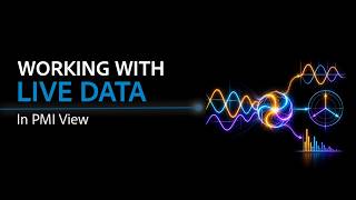 Working with Live Data in PMI View