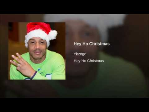 Hey Ho Christmas ( O.g YbZo Go  )