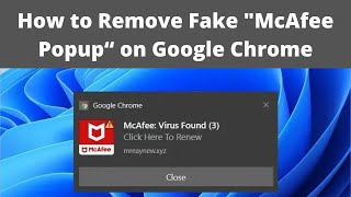 How to Remove Fake "McAfee Popup“ on Google Chrome 2022