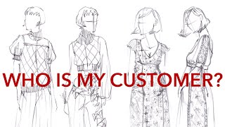 Who Is My Customer? Market Research for Fashion (Starting a Fashion Company Series)