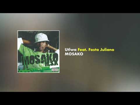 Utlwa  - Mosako Feat. Fosta Juliano (Official Audio)