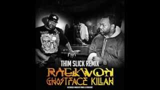 Raekwon & Ghostface Killah - Thim Slick (Remix)