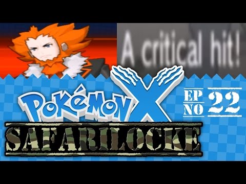 Pokémon X Safari Locke - Episode #22 "FOR THE LOVE OF ..."