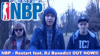 NBP - Restart feat. DJ Benedict (OFFICIAL MUSIC VIDEO)