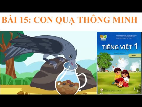 [Kể chuyện lớp 1] Con quạ thông minh | Bài 15 | Sách Kết nối tri thức với cuộc sống.