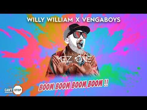 WILLY WILLIAM X VENGABOYS  - BOOM BOOM BOOM ( MEZ ONE REMIX )