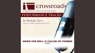 When The Roll Is Called Up Yonder (Performance Track with Background Vocals in A)