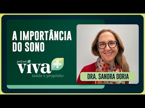 THE IMPORTANCE OF SLEEP | Dr. Sandra Doria | Viva+ Podcast | IPPT