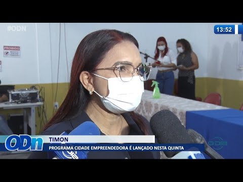 Programa Cidade Empreendedora é lançado nesta Quinta em Timon 05 08 2021