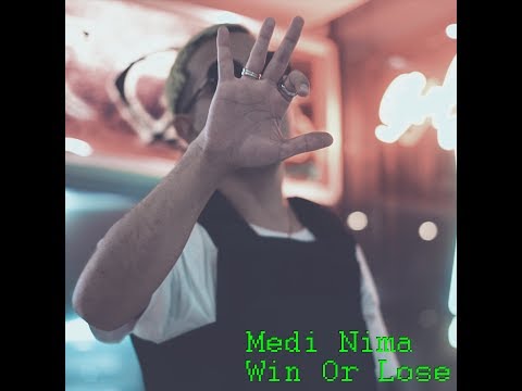 Medi Nima - Win Or Lose