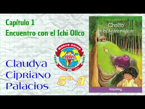 Cholito En Los Andes Mágicos - Capítulo 01