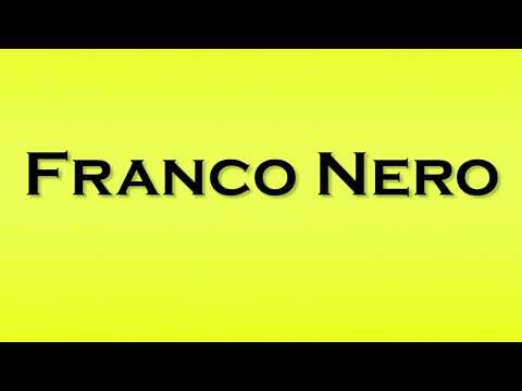 Pronunciation of Franco Nero