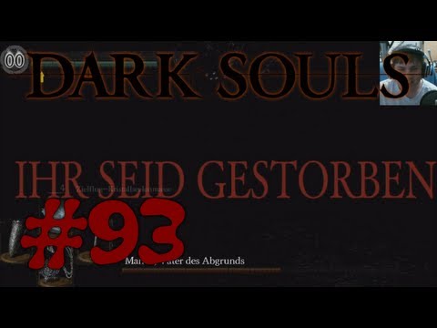 Let´s Play: Dark Souls - 093 - Maus ist ein Anus [Deutsch/HD] (DLC-Blind) [Facecam]