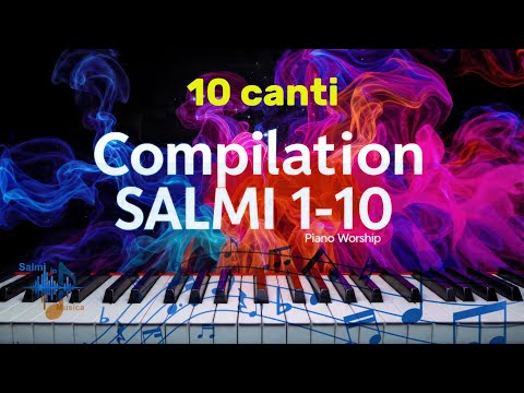 🎵Salmi 1-10 in Musica🎶Il Fondamento della Fede | Worship Italiano