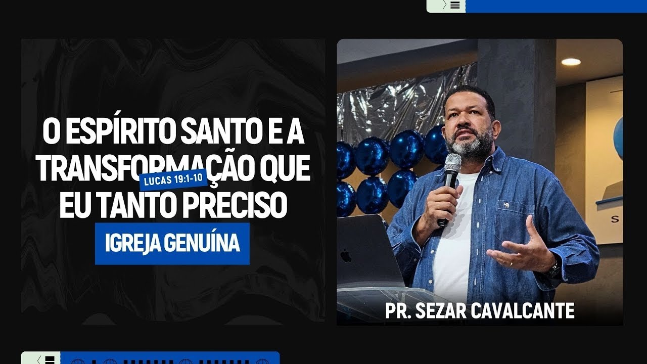 A TRANSFORMAÇÃO QUE EU TANTO PRECISO | PR. SEZAR CAVALCANTE