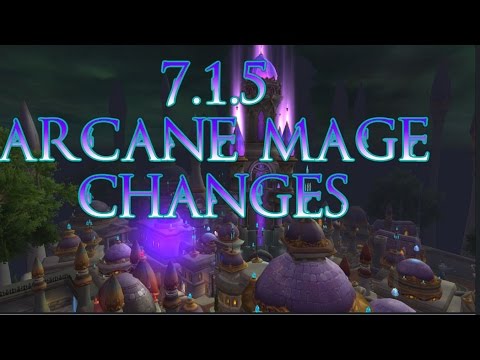 Patch 7.1.5 Arc mage changes