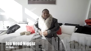 Lil Chris - Ion Need Niggaz (Music Video)