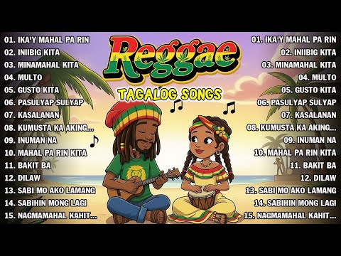 TAGALOG OPM REGGAE LOVE MUSIC 💛 CHILL NONSTOP 2026