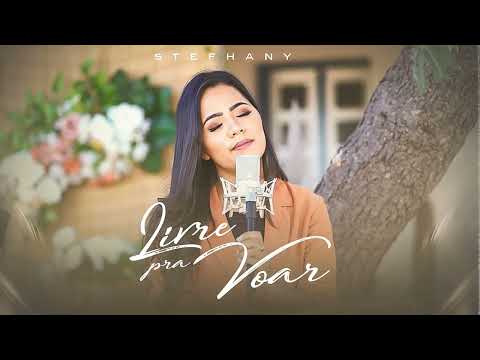 Stefhany  |  Livre Pra Voar (ÁUDIO) Essência - Canções que Marcaram