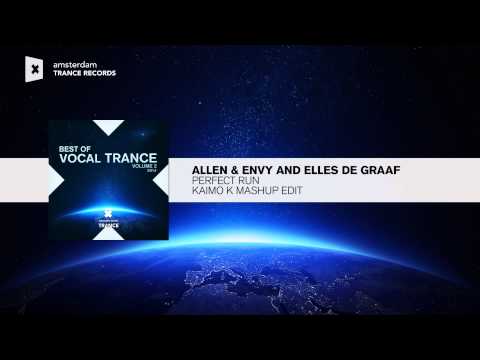 Allen & Envy and Elles de Graaf - Perfect Run (Kaimo K Edit) Best Vocal Trance 2014 Vol 2