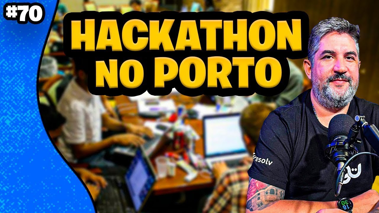 A IMPORTÂNCIA DE UM HACKATHON I Marco Riveiros - Resolv.AI & Instituto AmiGU I PortCast #70