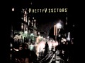 Never Enough - Pretty Visitors