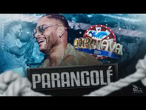 PARANGOLÉ - CD CARNAVAL 2024 - REPERTÓRIO ATUALIZADO - MÚSICAS NOVAS 🔥
