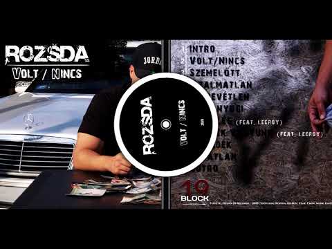 ROZSDA - Ilyenek vagyunk (feat. leeroy) | VOLT / NINCS Album | 2019