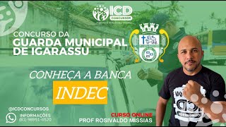 CONHEÇA A INDEC - BANCA DEFINIDA - CONCURSO DA PREFEITURA DE IGARASSU