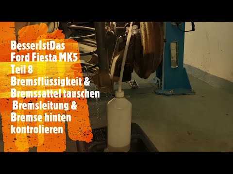 BesserIstDas - Ford Fiesta MK5 - Teil 8 - Bremsflüssigkeit & Bremssattel tauschen, Bremsleitung & ..
