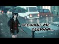 Deewani Me Deewani 19tis Songs Lofi Version Akshay Kumar Karishma Kapoor Lofi Sofi