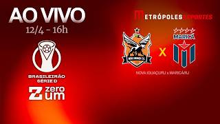 NOVA IGUAÇU x MARICÁ - BRASILEIRÃO SÉRIE D 2026 - AO VIVO E COM IMAGENS - 12.04.26