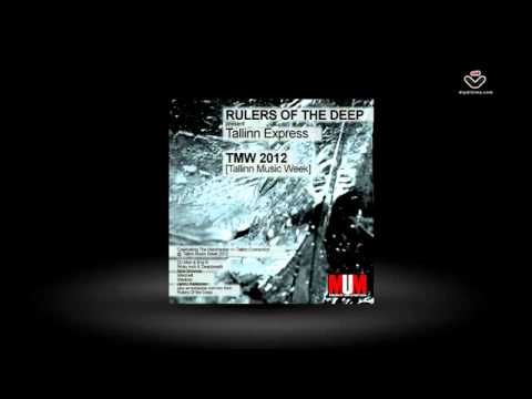 Rulers Of The Deep present Tallinn Express (TMW 2012) - MUM Manchester Underground Music