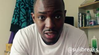 Suli Breaks - Message To All Ladies....(#HesNot)